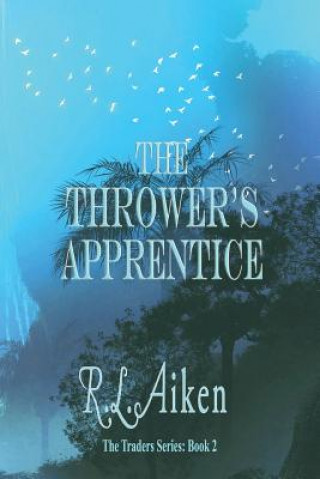 Kniha The Thrower's Apprentice R L Aiken