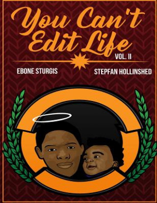 Kniha You Can't Edit Life Vol II Ebone C Sturgis