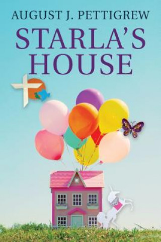 Kniha Starla's House August J Pettigrew