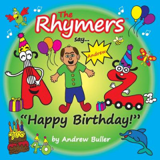 Knjiga The Rhymers say..."Happy Birthday!": Andrew Andrew Buller