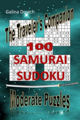 Kniha The Traveler's Companion: 100 SAMURAI SUDOKU Moderate Puzzles Galina Dovich