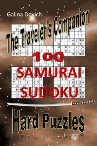 Książka The Traveler's Companion: 100 SAMURAI SUDOKU Hard Puzzles Galina Dovich