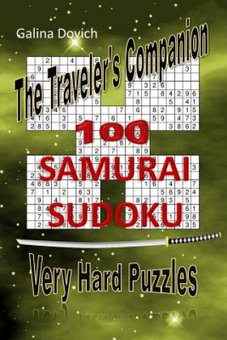 Kniha The Traveler's Companion: 100 SAMURAI SUDOKU Very Hard Puzzles Galina Dovich