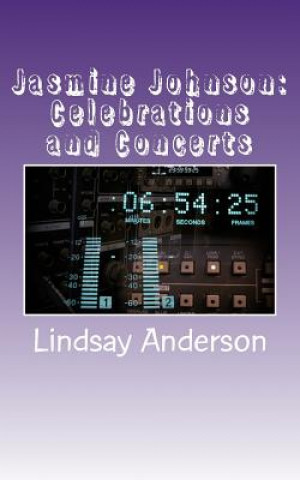 Kniha Jasmine Johnson: Celebrations and Concerts Lindsay Anderson