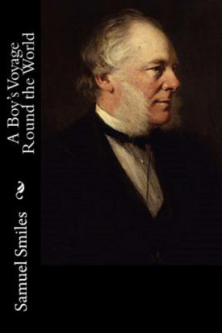 Kniha A Boy's Voyage Round the World Samuel Smiles