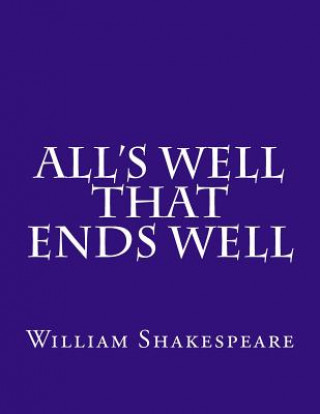 Knjiga All's Well That Ends Well William Shakespeare