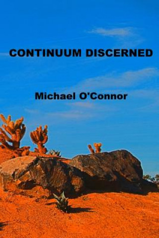 Knjiga Continuum Discerned Michael O'Connor