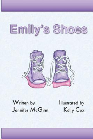 Könyv Emily's Shoes: A dream story Jennifer McGinn