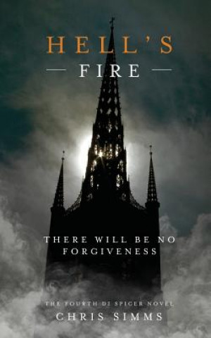 Libro Hell's Fire: There Will Be No Forgiveness Chris Simms