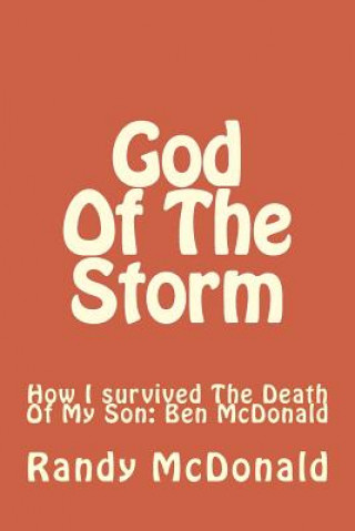 Книга God of The Storm: : A Teenage Boy's Fight With Cancer Randy McDonald