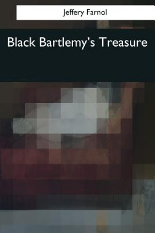 Książka Black Bartlemy's Treasure Jeffery Farnol