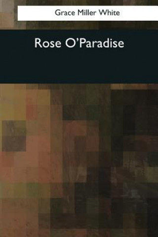 Buch Rose O'Paradise Grace Miller White