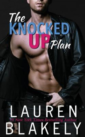 Kniha The Knocked Up Plan Lauren Blakely