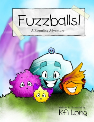 Kniha Fuzzballs!: A Rounding Adventure K a Long