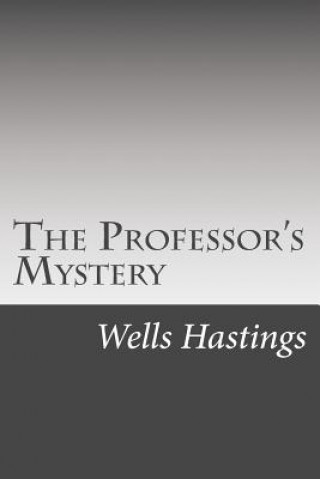 Kniha The Professor's Mystery Wells Hastings