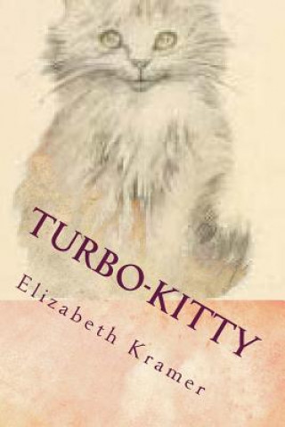 Βιβλίο Turbo-Kitty Elizabeth Kramer
