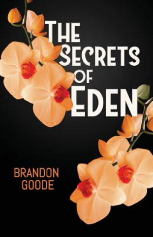 Książka The Secrets of Eden Brandon Goode