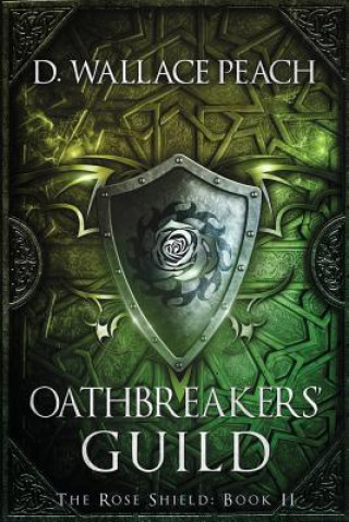 Knjiga Oathbreakers' Guild D Wallace Peach