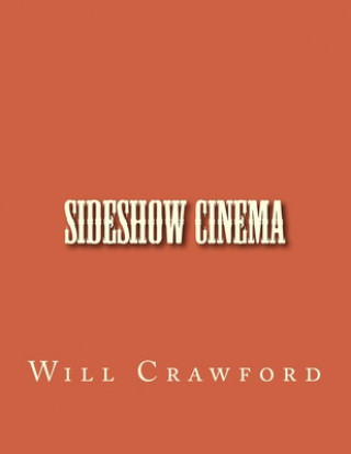 Kniha Sideshow Cinema Will Crawford