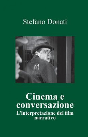 Книга Cinema e conversazione Stefano Donati