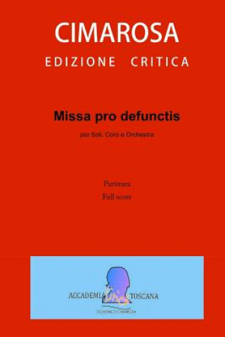 Kniha Missa Pro Defunctis (Partitura - Full Score) Domenico Cimarosa