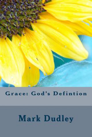 Carte Grace: God's Defintion Mark Dudley