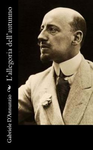 Książka L'allegoria dell'autunno Gabriele D'Annunzio