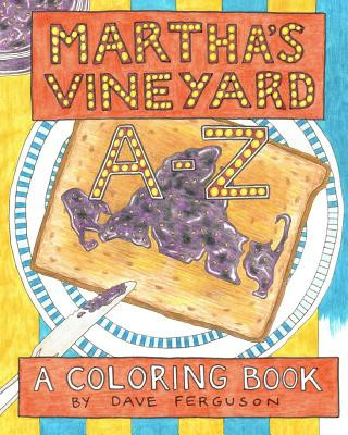 Carte Martha's Vineyard A to Z: A Coloring Book Dave Ferguson