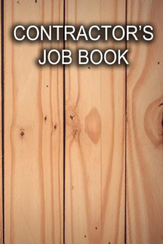 Carte Contractor's Job Book: Keep track of client information, hours worked, and material costs Writing Journal