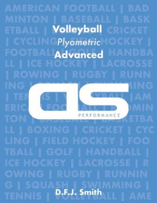 Carte DS Performance - Strength & Conditioning Training Program for Volleyball, Plyometric, Advanced D F J Smith