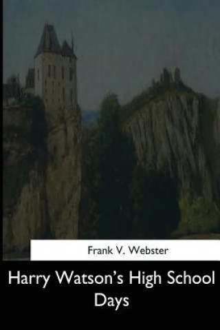 Libro Harry Watson's High School Days Frank V Webster