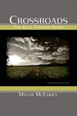 Carte Crossroads: The Ella Thomas Story Megan McCooey