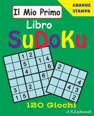 Knjiga Il Mio Primo Libro Sudoku J S Lubandi