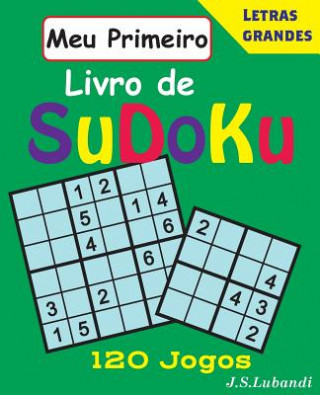 Carte Meu Primeiro Livro de Sudoku J S Lubandi