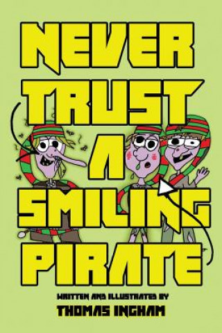 Kniha Never Trust a Smiling Pirate Thomas Ingham