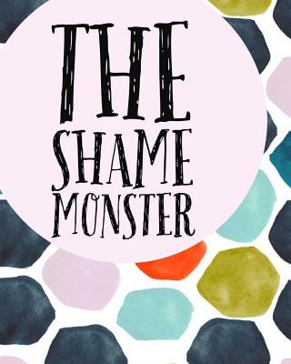 Könyv The Shame Monster Andrea R Young