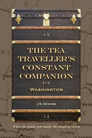 Carte The Tea Traveller's Constant Companion: Washington J S Devivre