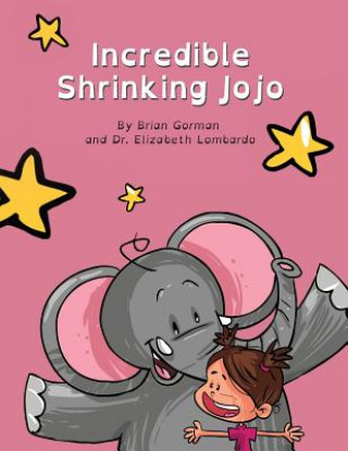 Book Incredible Shrinking Jojo Dr Elizabeth Lombardo