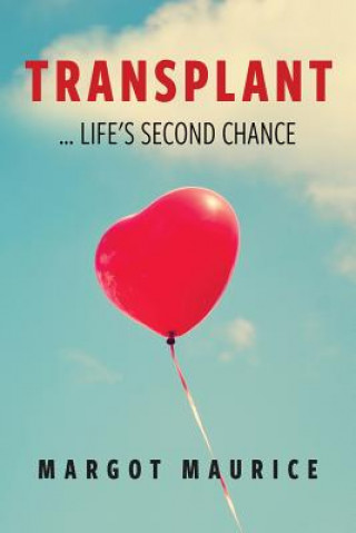 Libro Transplant... Life's Second Chance Margot Maurice