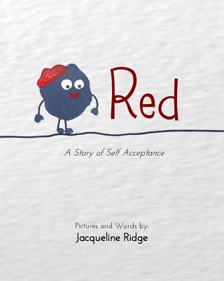 Kniha Red: A Story of Self Acceptance Jacqueline Ridge