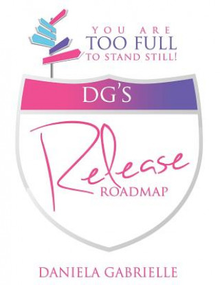 Kniha DG's Release Roadmap Daniela Gabrielle