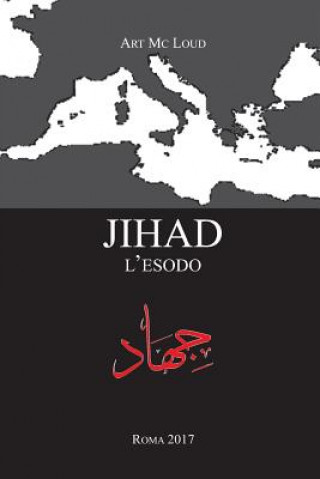 Kniha jihad - l'esodo Art MC Loud