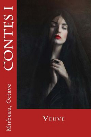 Buch Contes I: Veuve Mirbeau Octave