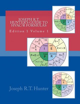 Kniha Joseph R.T. Hunter's guide to HVACR Formulas book Joseph R T Hunter