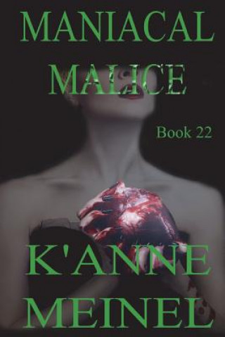 Buch Maniacal Malice K'Anne Meinel