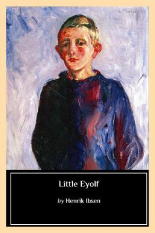 Kniha Little Eyolf Henrik Ibsen