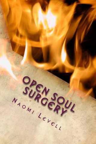 Carte Open Soul Surgery, English edition: The Visions of Mrs. Naomi Levell Mrs Naomi Levell