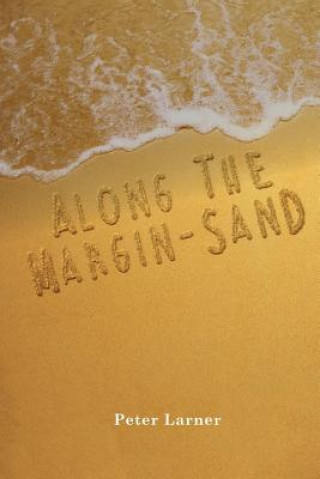 Книга Along the margin-sand Peter Larner