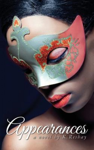 Knjiga Appearances: a novel by K.Reshay K Reshay