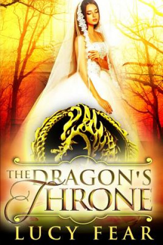 Kniha The Dragon's Throne Lucy Fear